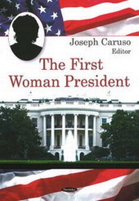 Enlarge image Cover: First Woman President - Nova Science Publishers Inc