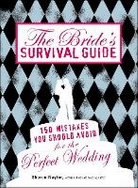 Enlarge image Cover: The Bride's Survival Guide - Adams Media Corporation