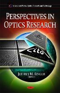 Enlarge image Cover: Perspectives in Optics Research - Nova Science Publishers Inc