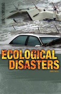 Enlarge image Cover: Ecological Disasters - Saddleback Educational Publishing, Inc.