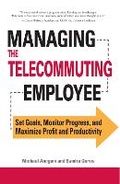 Cover: Managing the Telecommuting Employee - Adams Media Corporation