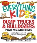 Cover: The Everything Kids' Dump Trucks and Bulldozers Puzzle and Activity Book - Adams Media Corporation