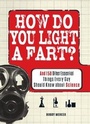 Cover: How Do You Light a Fart? - Adams Media Corporation
