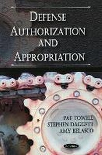 Enlarge image Cover: Defense Authorization & Appropriation - Nova Science Publishers Inc