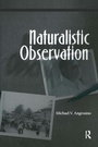 Cover: Naturalistic Observation - Left Coast Press Inc