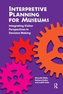 Cover: Interpretive Planning for Museums - Left Coast Press Inc