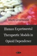Bild: Human Experimental Therapeutic Models in Opioid Dependence - Nova Science Publishers Inc