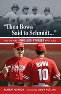 Cover: "Then Bowa Said to Schmidt. . ." - Triumph Books