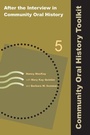 Cover: After the Interview in Community Oral History - Left Coast Press Inc
