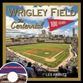 Cover: Wrigley Field: The Centennial - Triumph Books