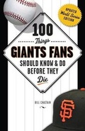 Cover: 100 Things Giants Fans Should Know & Do Before They Die - Triumph Books