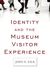 Abbildung von: Identity and the Museum Visitor Experience - Left Coast Press Inc