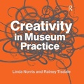 Cover: Creativity in Museum Practice - Left Coast Press Inc