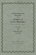 Cover: A Documentary History of the American Civil War Era - University of Tennessee Press