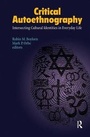 Cover: Critical Autoethnography - Left Coast Press Inc