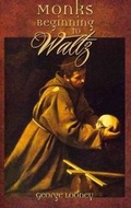 Cover: Monks Beginning to Waltz - Truman State University Press