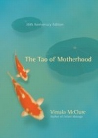Abbildung von: The Tao of Motherhood - New World Library