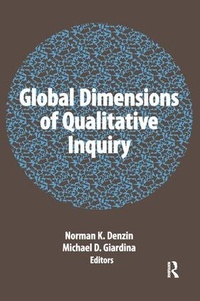 Enlarge image Cover: Global Dimensions of Qualitative Inquiry - Left Coast Press Inc