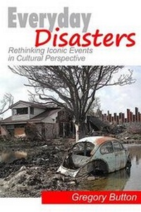 Enlarge image Cover: Everyday Disasters - Left Coast Press Inc