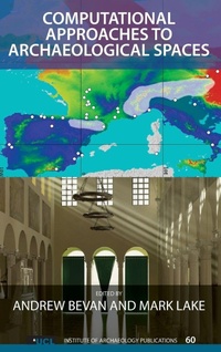 Enlarge image Cover: Computational Approaches to Archaeological Spaces - Left Coast Press Inc