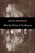 Cover: After the Point of No Return - Copper Canyon Press