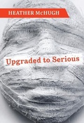 Cover: Upgraded to Serious - Copper Canyon Press