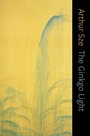 Cover: The Ginkgo Light - Copper Canyon Press