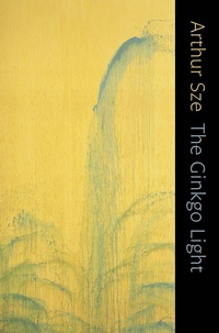 Enlarge image Cover: The Ginkgo Light - Copper Canyon Press