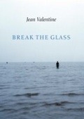 Cover: Break the Glass - Copper Canyon Press