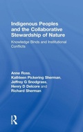 Cover: Indigenous Peoples and the Collaborative Stewardship of Nature - Left Coast Press Inc