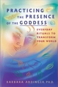 Cover: Practicing the Presence of the Goddess - New World Library