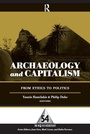 Cover: Archaeology and Capitalism - Left Coast Press Inc