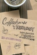 Cover: Coffeehouse Theology - Tyndale House Publishers, Inc.