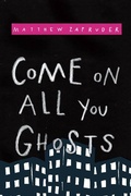 Cover: Come on All You Ghosts - Copper Canyon Press