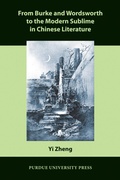 Cover: From Burke and Wordsworth to the Modern Sublime in Chinese Literature - Purdue University Press