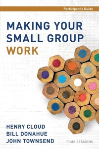 Enlarge image Cover: Making Your Small Group Work Participant's Guide - HarperChristian Resources