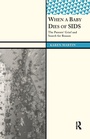 Cover: When a Baby Dies of SIDS - Left Coast Press Inc