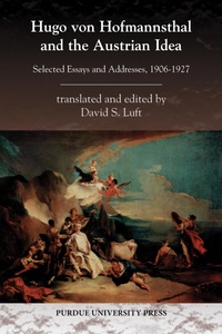 Enlarge image Cover: Hugo von Hofmannsthal and the Austrian Idea - Purdue University Press