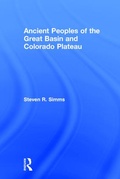 Cover: Ancient Peoples of the Great Basin and Colorado Plateau - Left Coast Press Inc