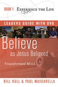 Cover: Believe as Jesus Believed Leader's Guide with DVD - NavPress Publishing Group
