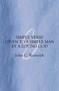 Cover: Simple Verse Given to a Simple Man by a Loving God - America Star Books