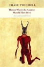 Cover: Horses Where the Answers Should Have Been - Copper Canyon Press
