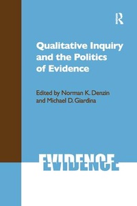 Enlarge image Cover: Qualitative Inquiry and the Politics of Evidence - Left Coast Press Inc