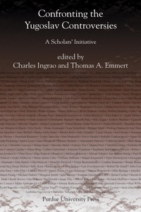 Enlarge image Cover: Confronting the Yugoslav Controversies - Purdue University Press