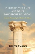 Cover: Philosophy for Life and Other Dangerous Situations - New World Library