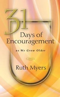 Cover: 31 Days of Encouragement as We Grow Older - NavPress Publishing Group