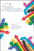 Cover: Navigating Diversity and Inclusion in Veterinary Medicine - Purdue University Press