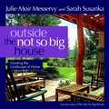Cover: Outside the Not So Big House: Creating the Landscape of Home - Taunton Press Inc