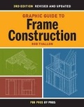 Cover: Graphic Guide to Frame Construction - Taunton Press Inc