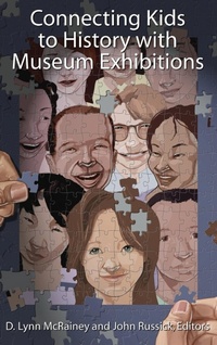 Abbildung von: Connecting Kids to History with Museum Exhibitions - Left Coast Press Inc